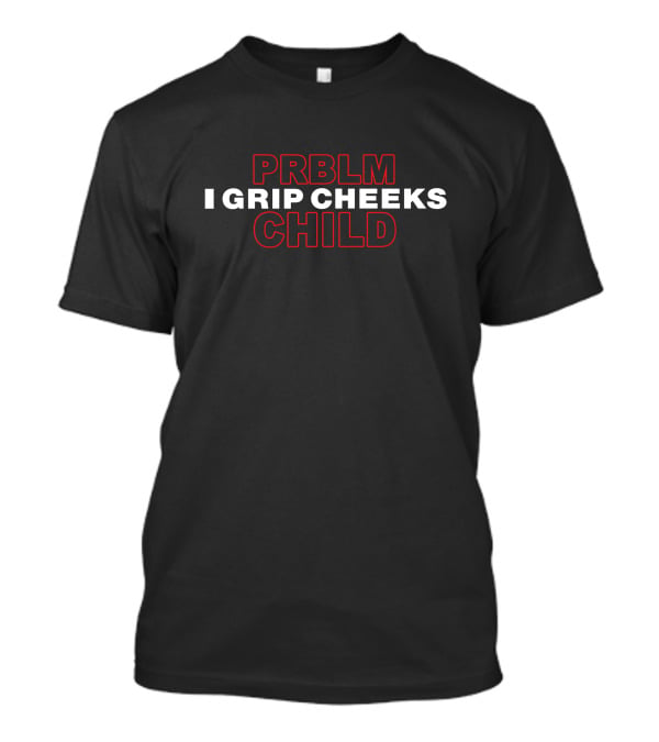 PRBLM I Grip Cheeks Child T-Shirt