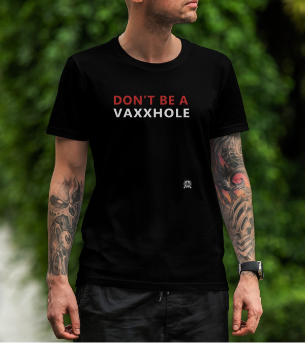 DON'T BE A VAXXHOLE Stormtrooper Helmet T-Shirt