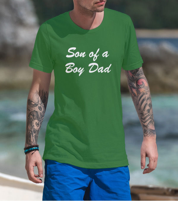 Son Of A Boy Dad White Text Green Background T-Shirt