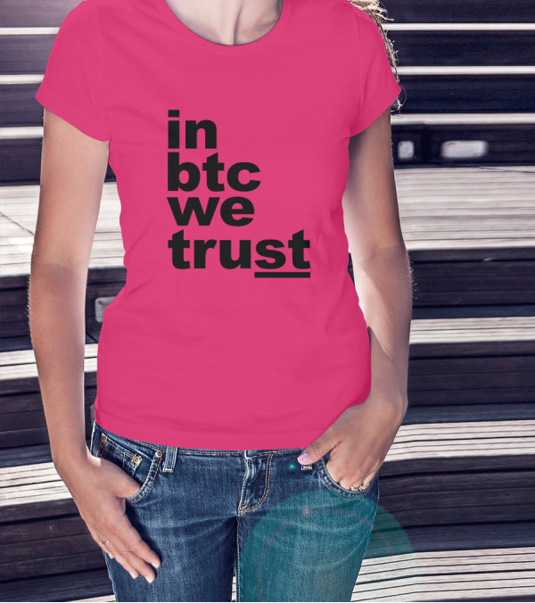 Bitcoin Merch In BTC We Trust Bold Text Pink Background T-Shirt