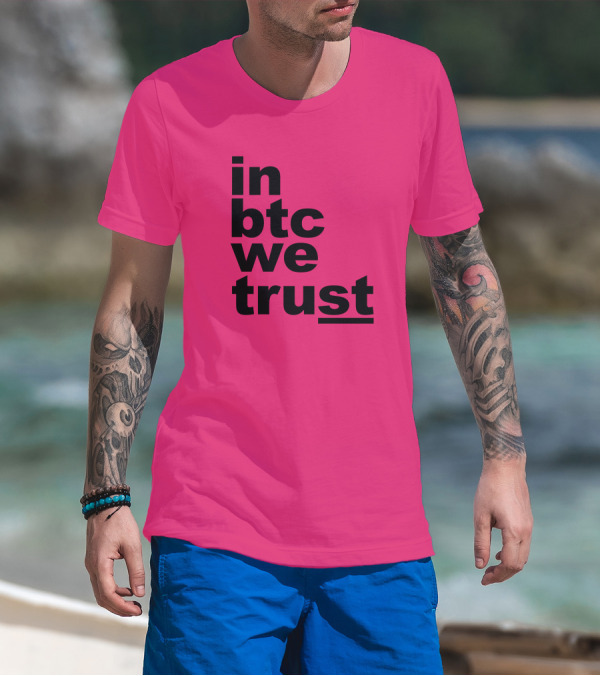 Bitcoin Merch In BTC We Trust Bold Text Pink Background T-Shirt