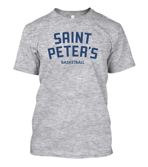 Saint Peter's Basketball Homefield Classic Team Spirit T-Shirt