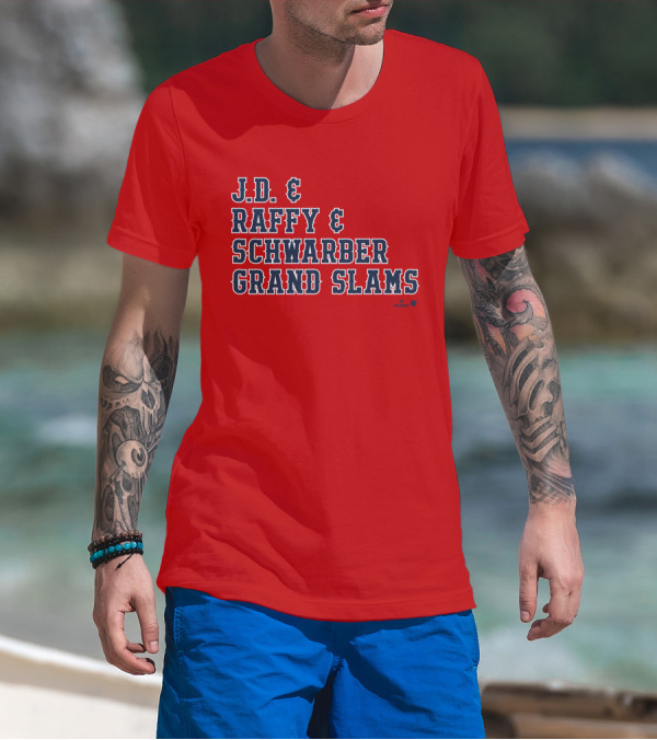 J.D. And Raffy And Schwarber Grand Slams Red Sox Merch T-Shirt