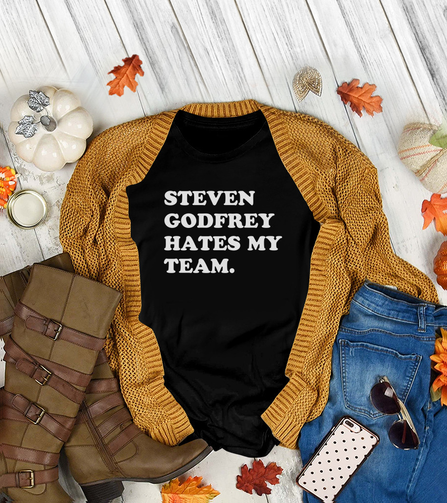 Homefield Steven Godfrey Hates My Team Sports Humor T-Shirt