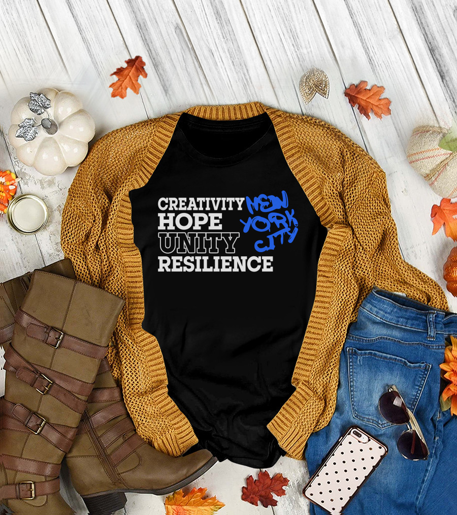 Creativity Hope Unity Resilience New York City T-Shirt