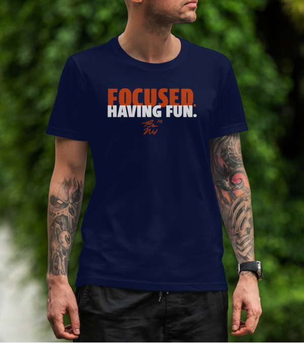 Focused: Having Fun Bo Nix Signature T-Shirt