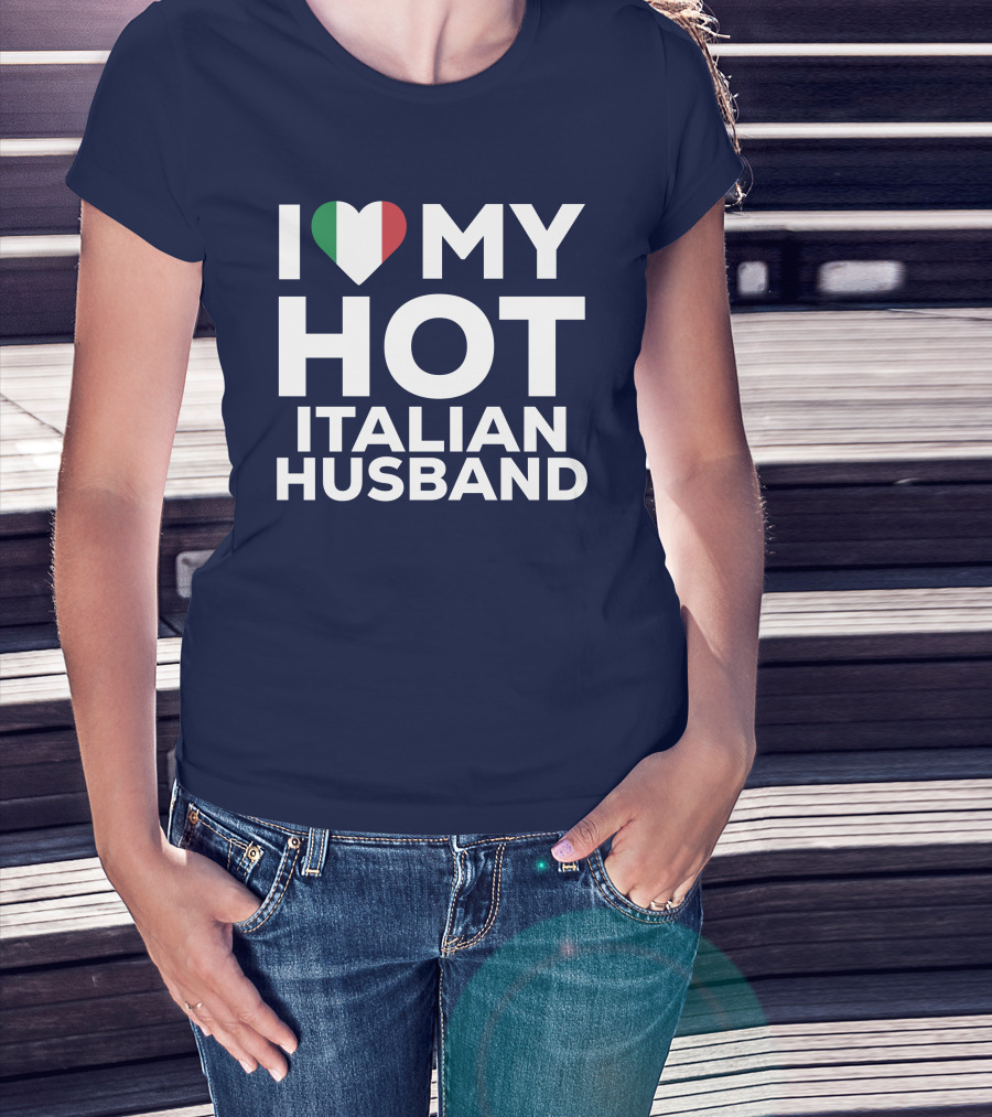 I Love My Hot Italian Husband Heart Shape Flag Colors T-Shirt