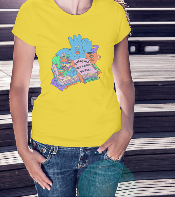 Everyone Has A Story To Tell Hellomerch Dreyfus T-Shirt