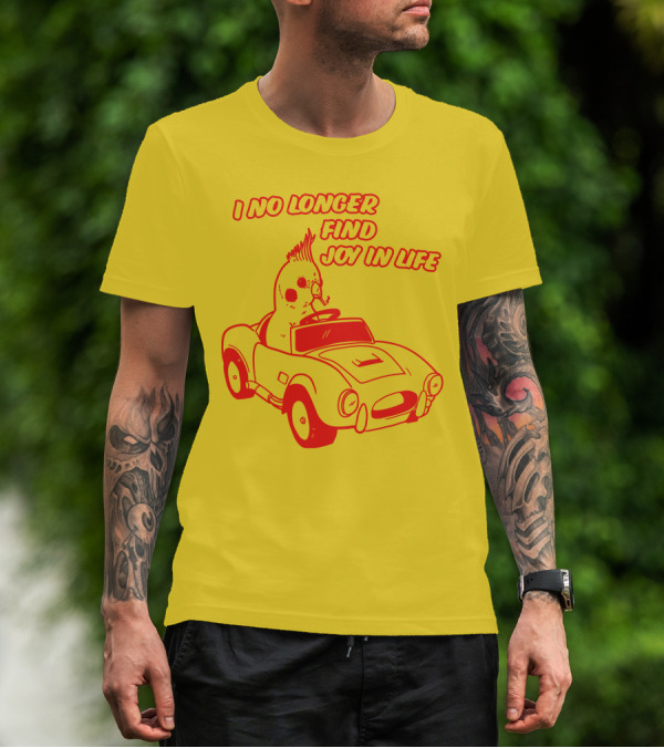 Rory Blank Store I No Longer Find Joy In Life Driving Bird T-Shirt