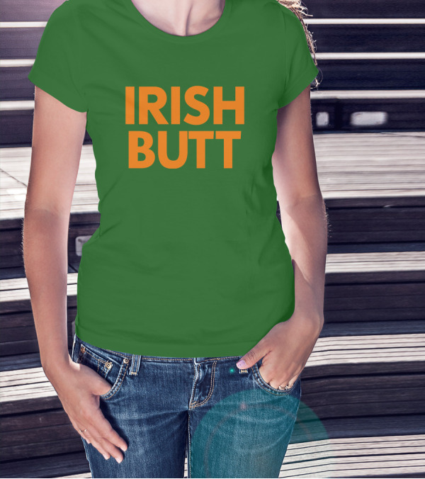 Irish Butt Store Irish Butt T-Shirt