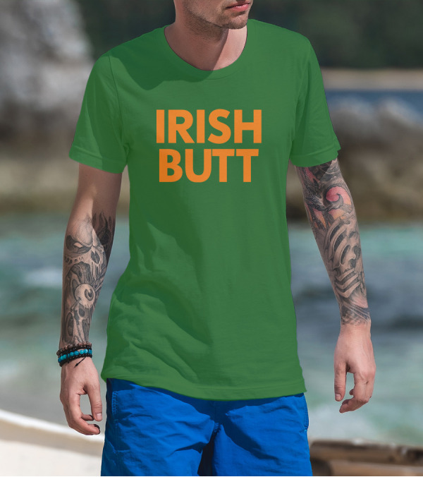 Irish Butt Store Irish Butt T-Shirt
