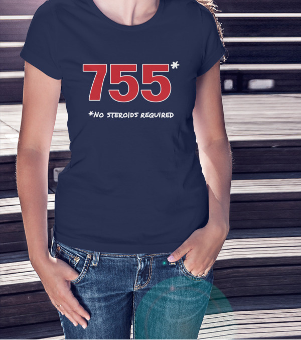 Super 70s Sports Merch Store 755 No Steroids Required Iconic Baseball Number T-Shirt