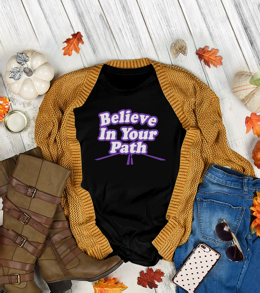 Steve Harvey Store Debra P Believe In Your Path Message T-Shirt