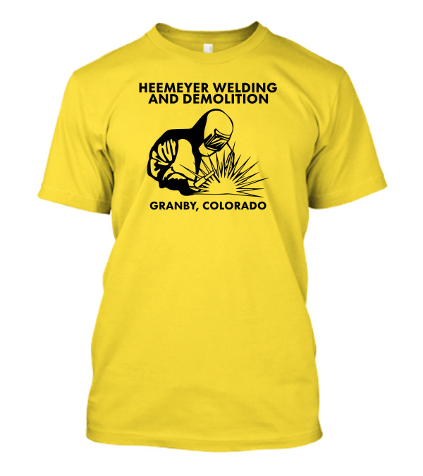 Heemeyer Welding And Demolition Granby Colorado Iconic Welder T-Shirt