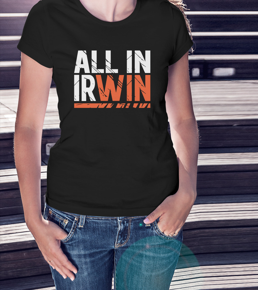 WIN All In Irwin T-Shirt