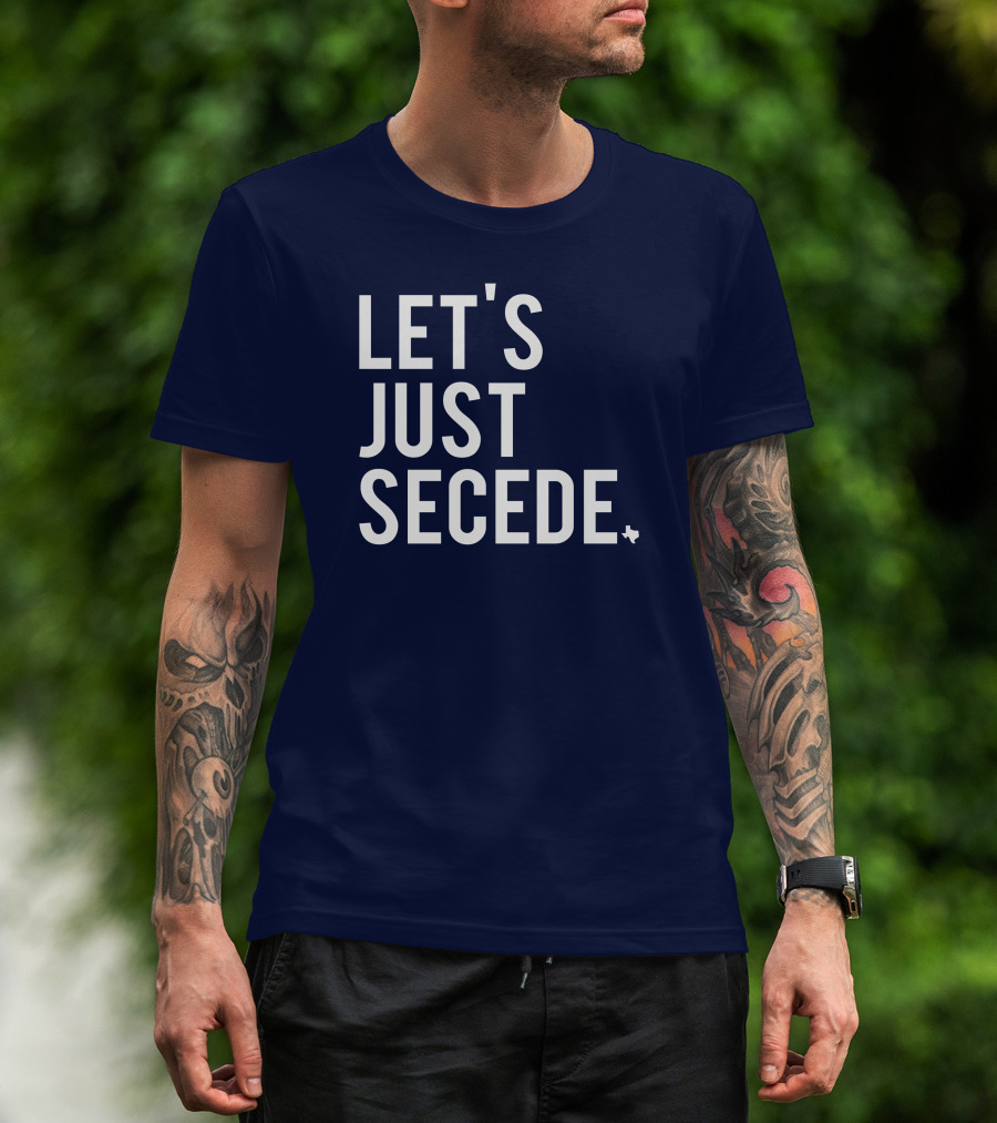 Let's Just Secede Texas State Outline T-Shirt