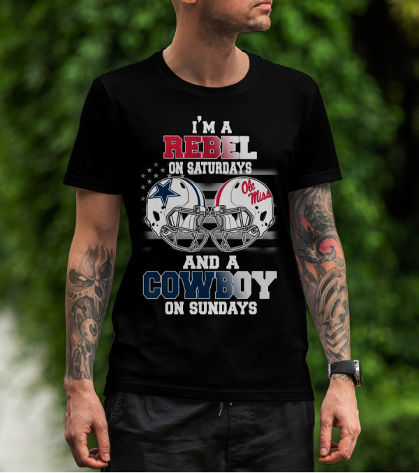 I'm A Rebel On Saturdays And A Cowboy On Sundays Ole Miss Football Helmet Star T-Shirt