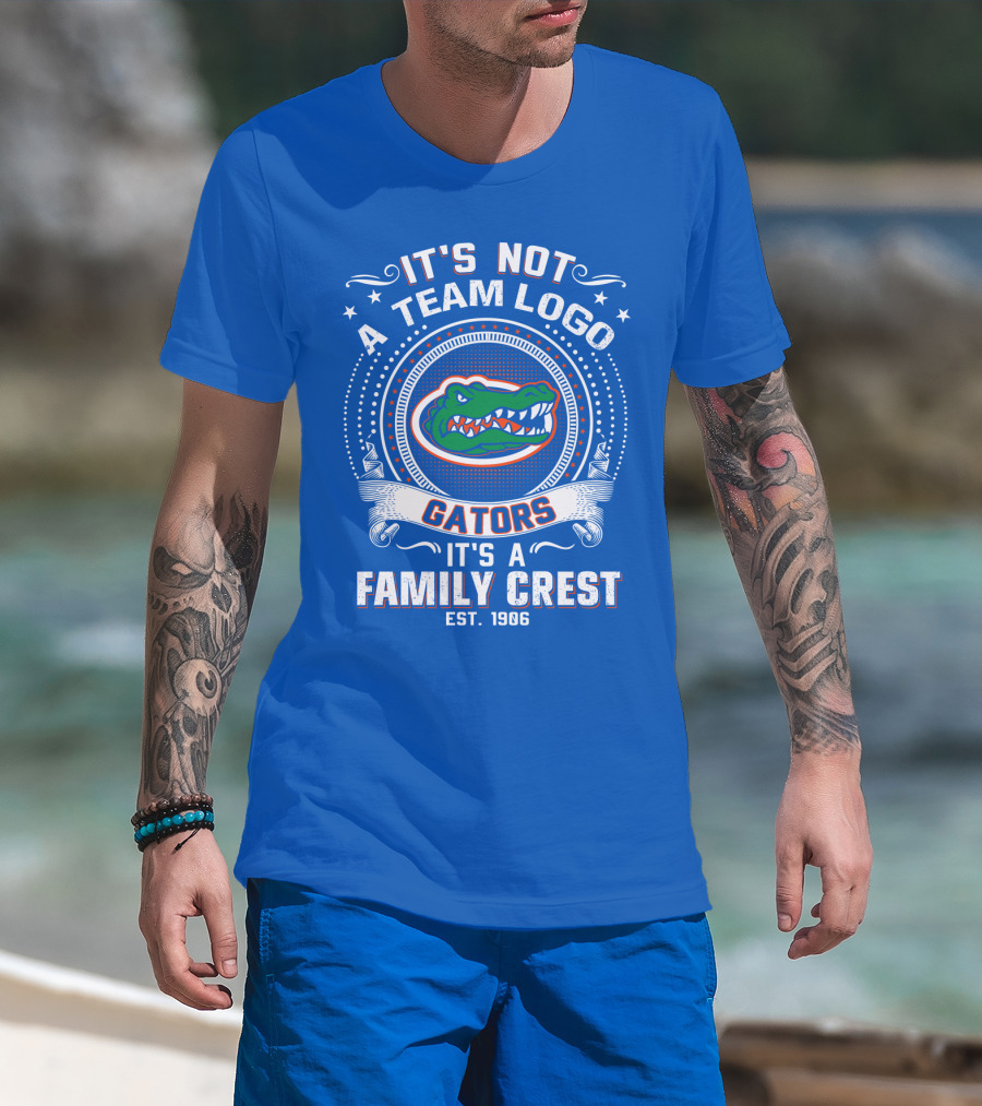 Florida Gators It's Not A Team Logo It's A Family Crest Est. 1906 T-Shirt