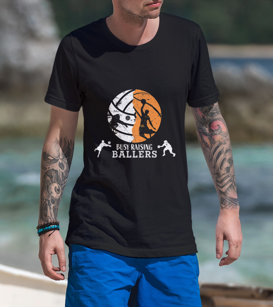 Busy Raising Ballers Basketball Dad Volleyball T-Shirt