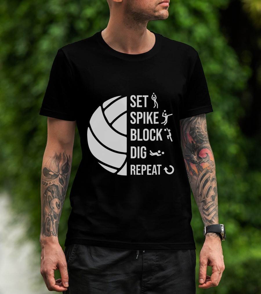Set Spike Block Dig Repeat Volleyball For Girls Moms Coach T-Shirt