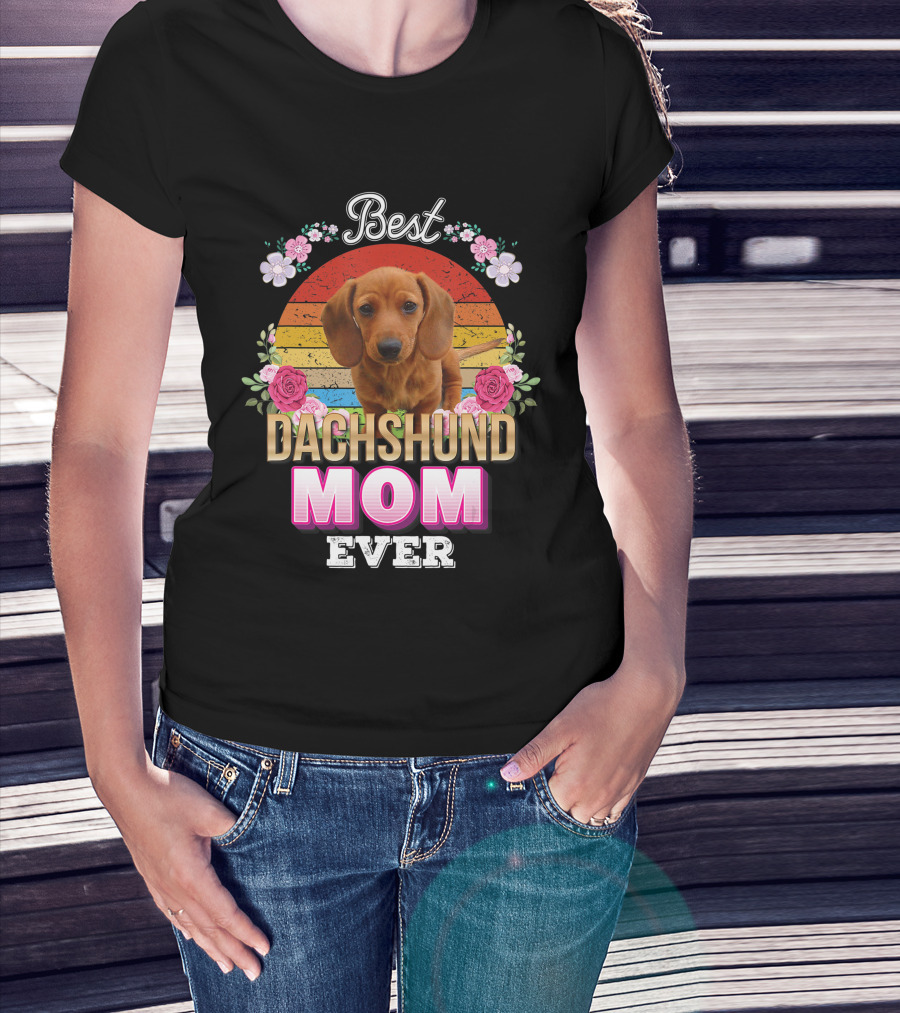 Best Dachshund Mom Ever Floral Rainbow T-Shirt