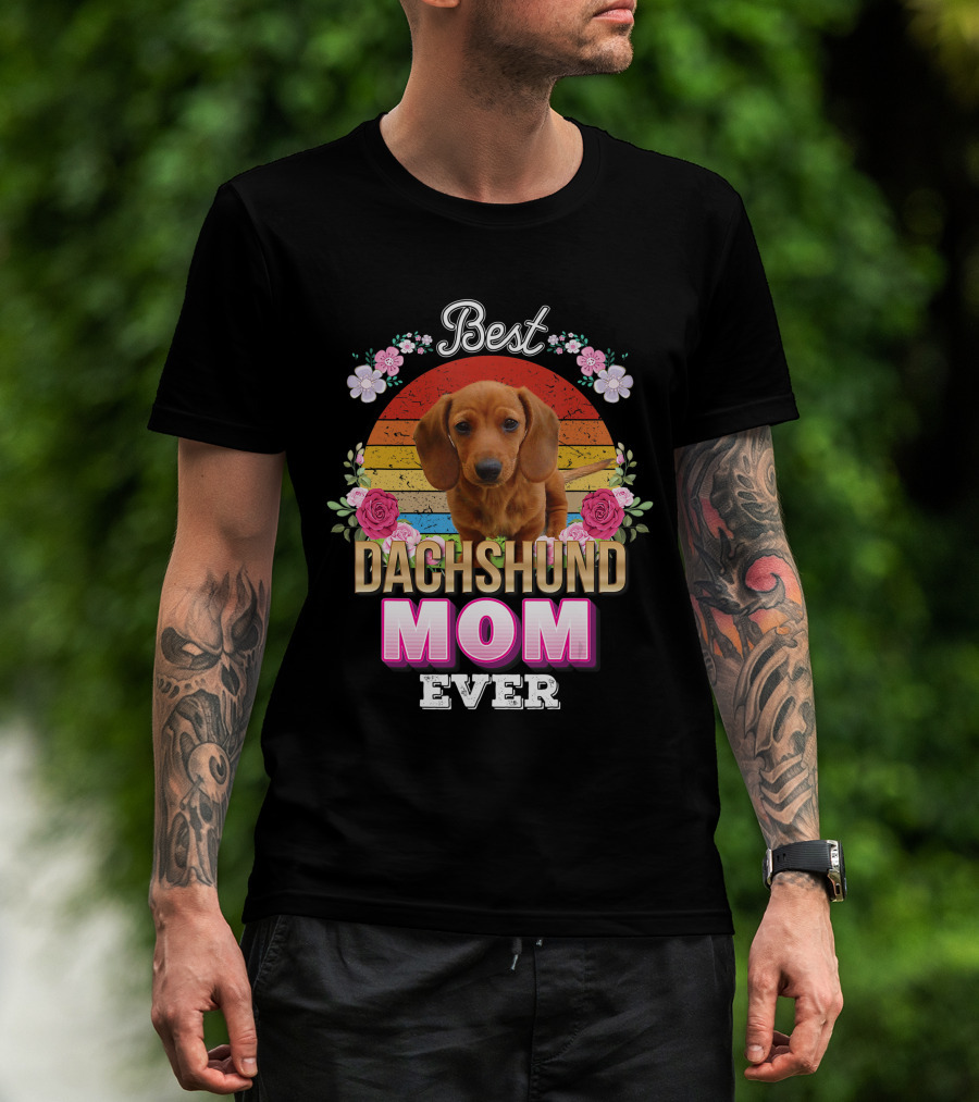 Best Dachshund Mom Ever Floral Rainbow T-Shirt