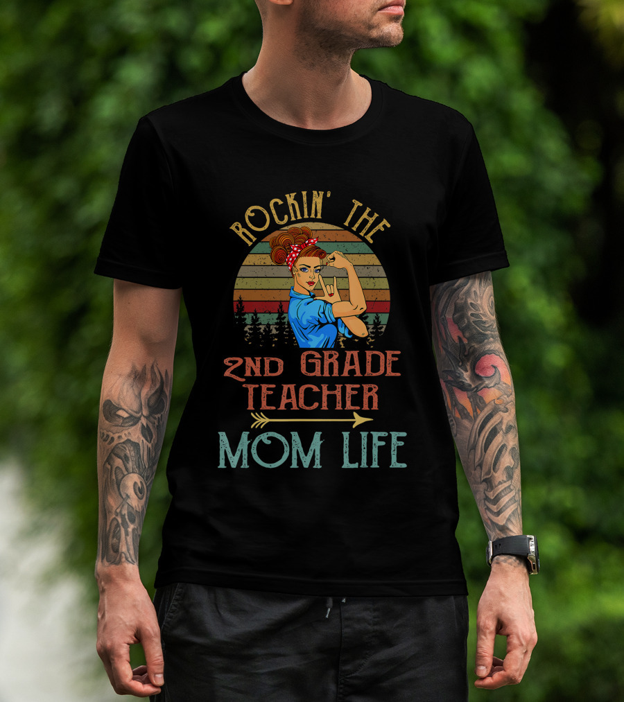 Rockin The 2nd Grade Teacher Mom Life Retro Vintage Style With Empowered Woman T-Shirt