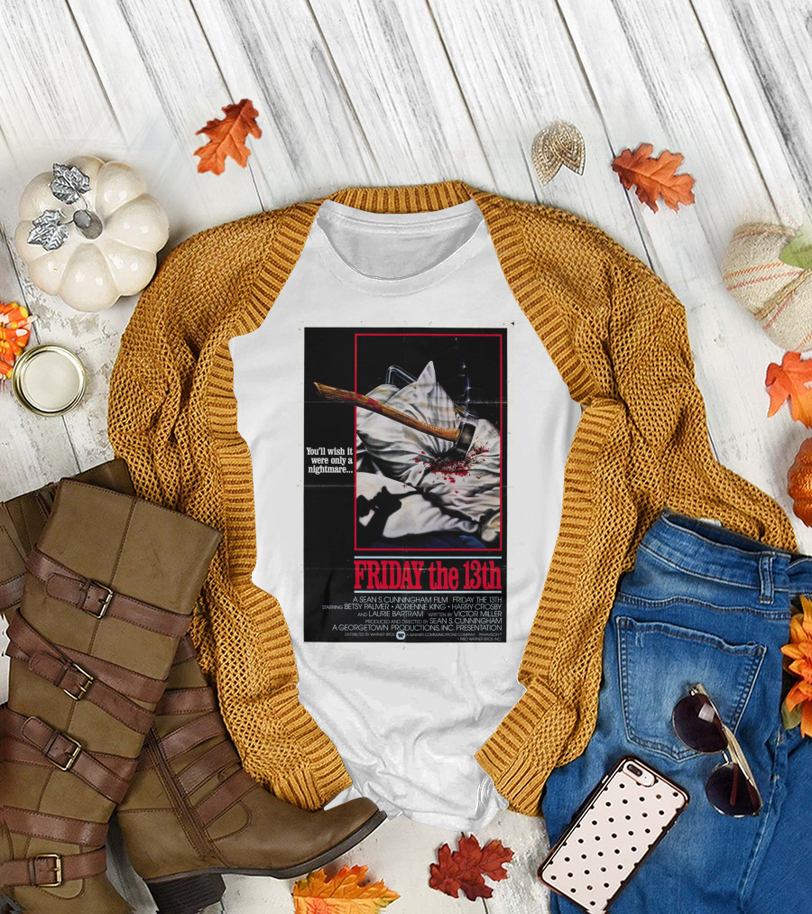 You'll Wish It Were Only a Nightmare Friday The 13th A Sean S. Cunningham Film T-Shirt