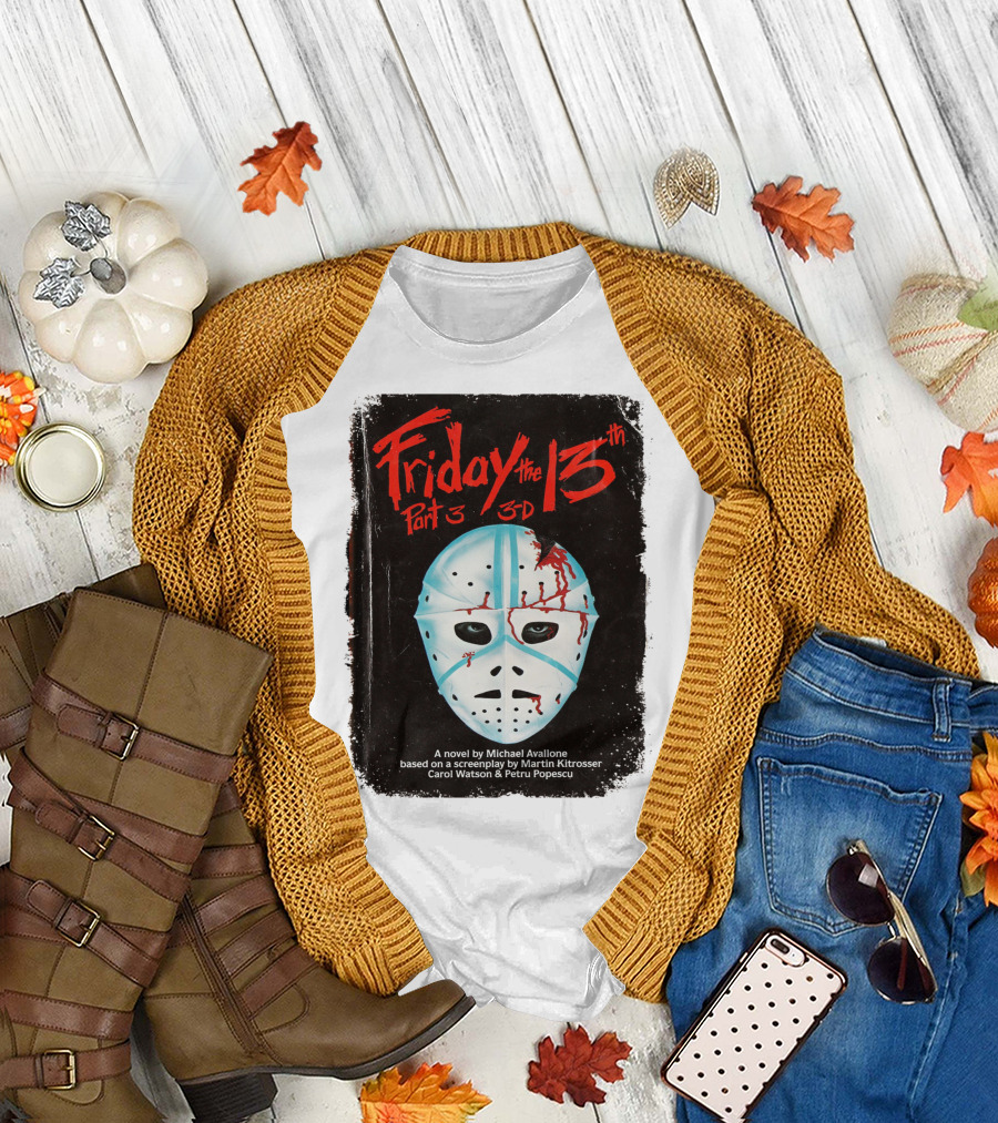Friday The 13th Part 3 3-D Mask Michael Avallone Novel Screenplay Martin Kitrosser Carol Watson Petru Popescu T-Shirt