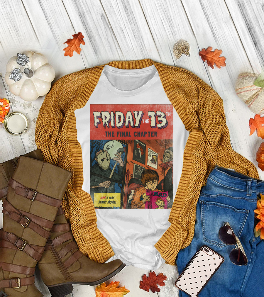 Friday The 13th The Final Chapter Now A Very Scary Movie Mad Magazine T-Shirt