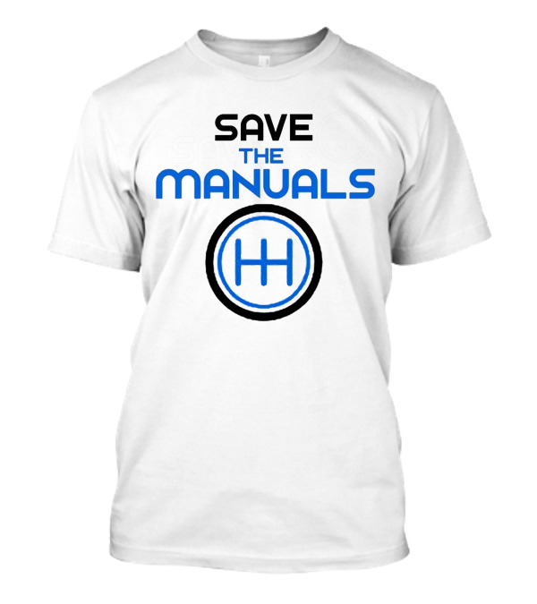 SAVE THE MANUALS Gear Shift T-Shirt