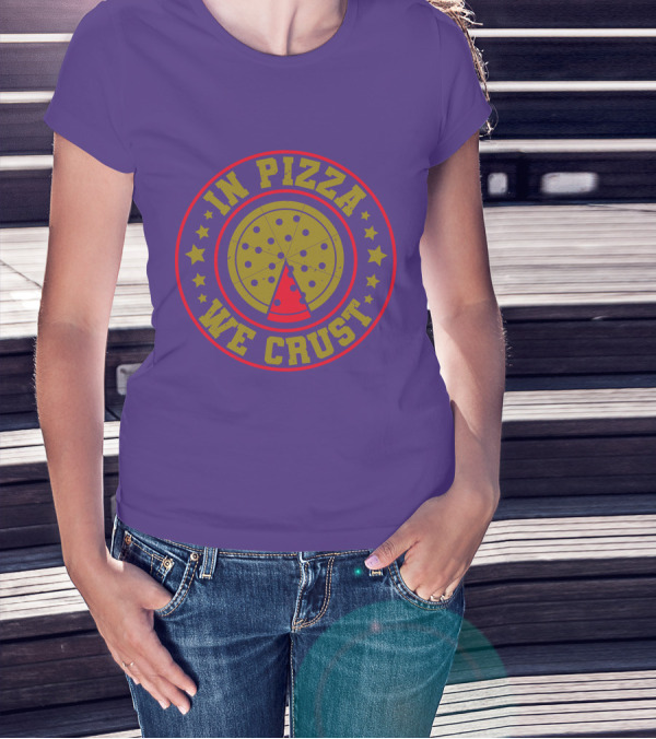 In Pizza We Crust Star-Circle Slice T-Shirt