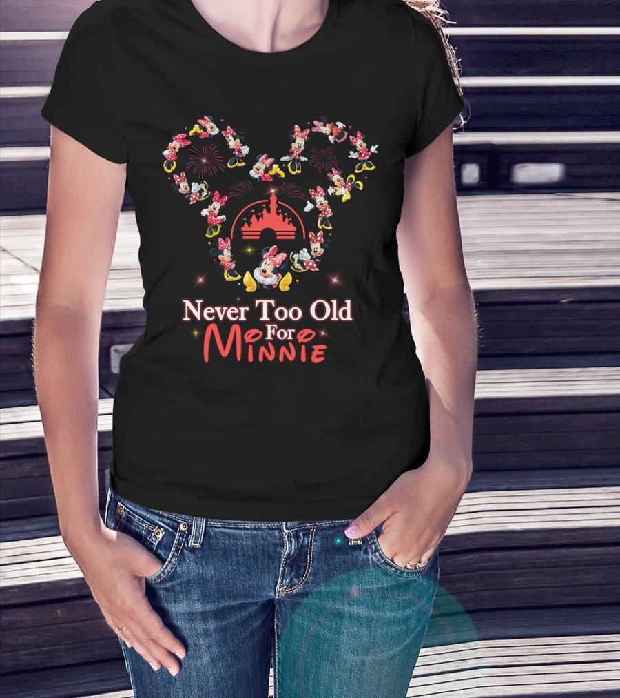 Never Too Old For Minnie Mouse Fireworks Castle T-Shirt