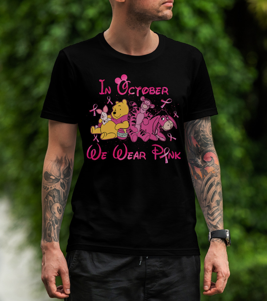 In October We Wear Pink Winnie The Pooh T-Shirt
