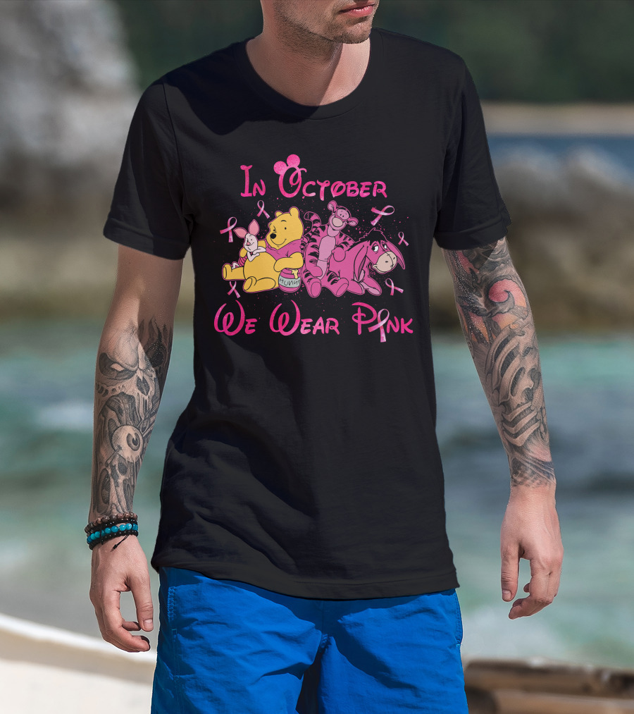 In October We Wear Pink Winnie The Pooh T-Shirt