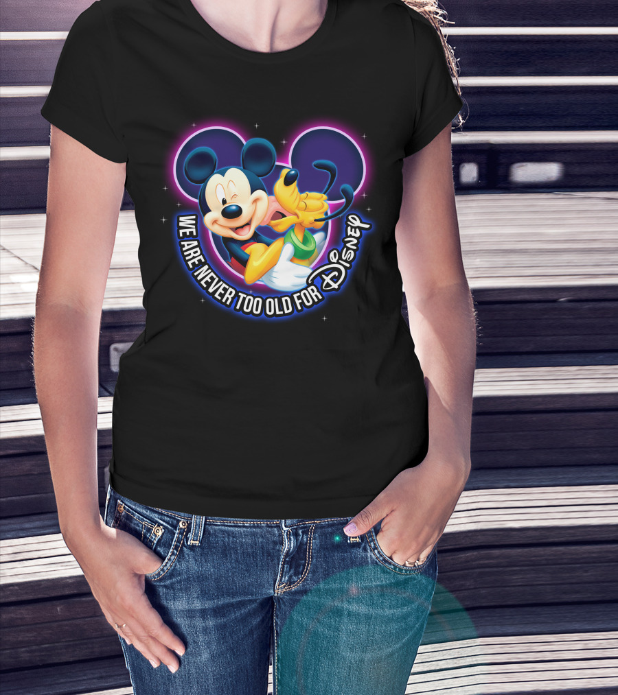 Mickey And Pluto We Are Never Too Old For Disney Magic T-Shirt