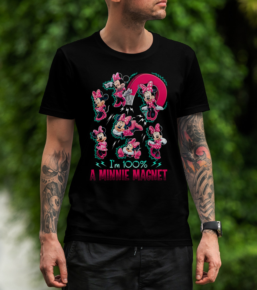 I'm 100% A Minnie Magnet T-Shirt