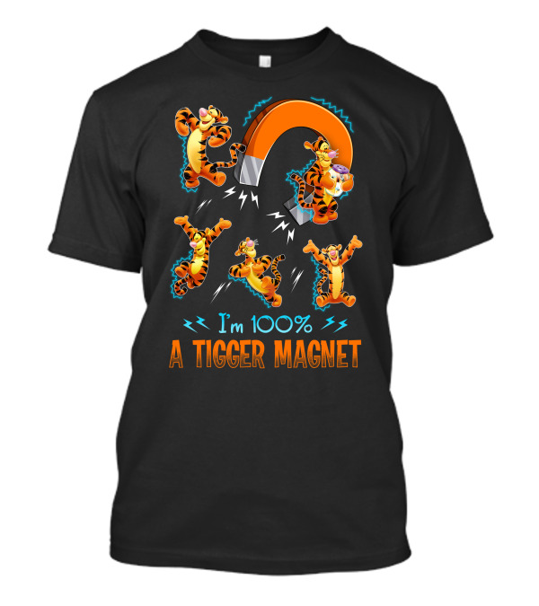 I'm 100% A Tigger Magnet T-Shirt