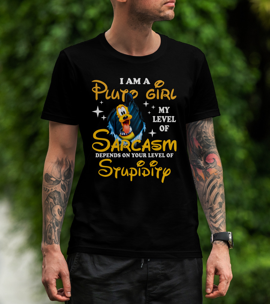 I Am A Pluto Girl My Level Of Sarcasm Depends On Your Level Of Stupidity T-Shirt