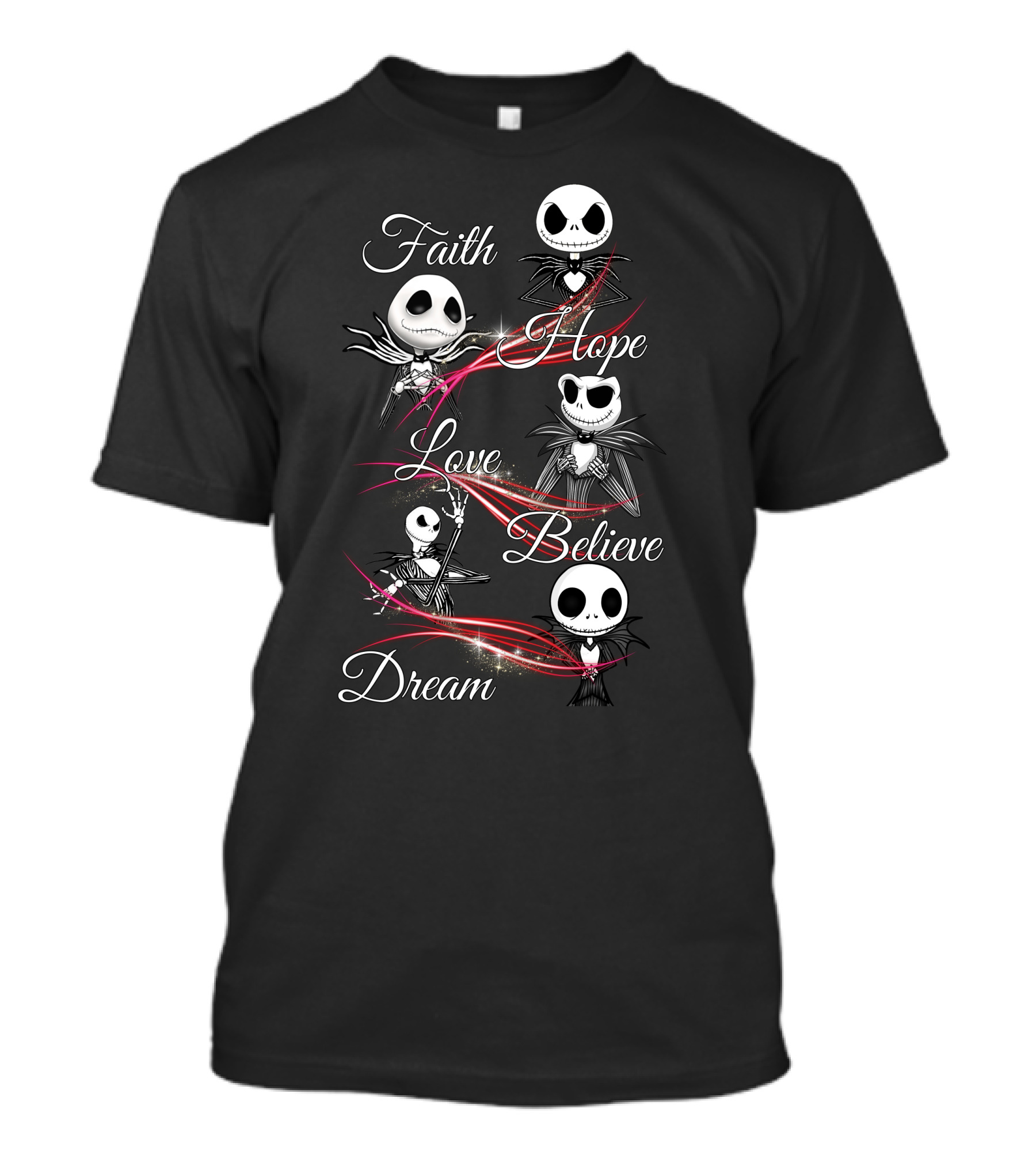 Faith Hope Love Believe Dream Jack Skellington T-Shirt