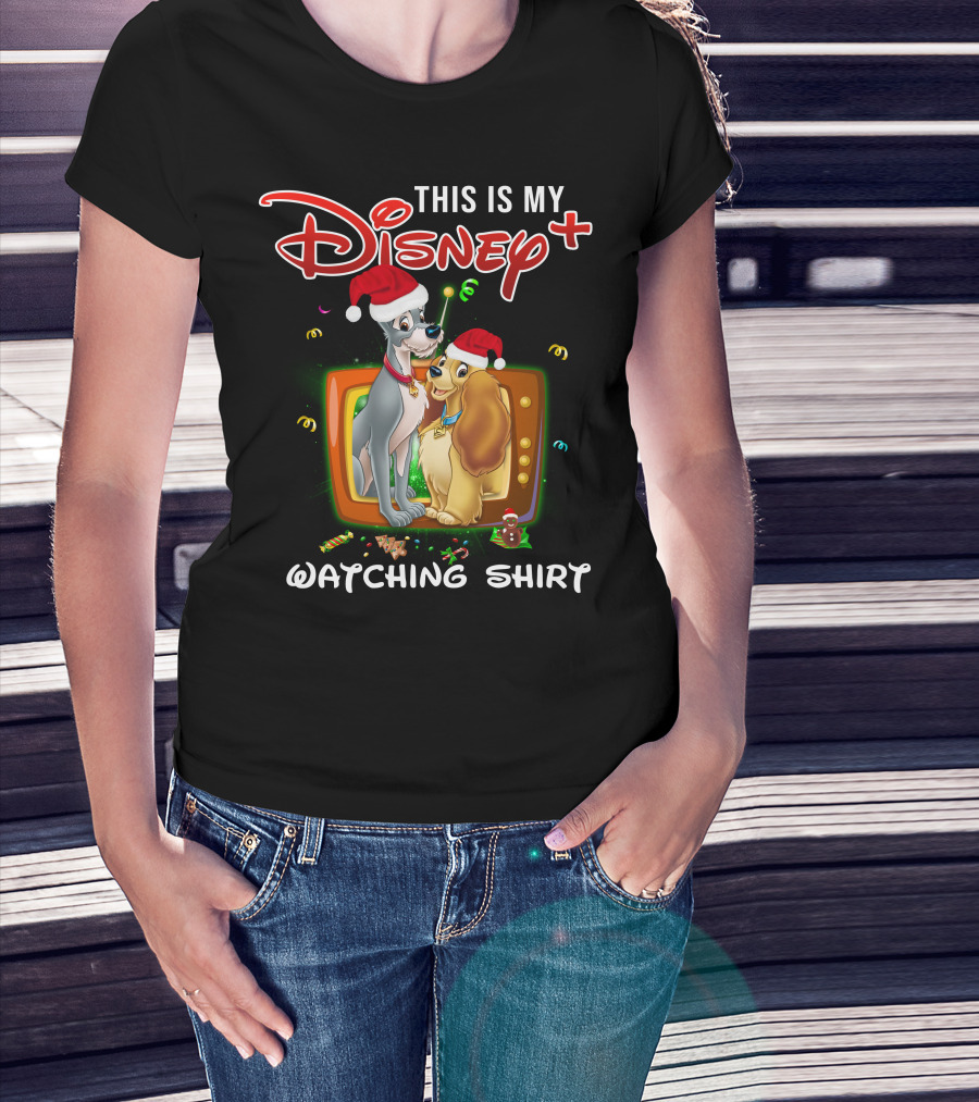 This Is My Disney+ Lady And The Tramp Watching T-Shirt