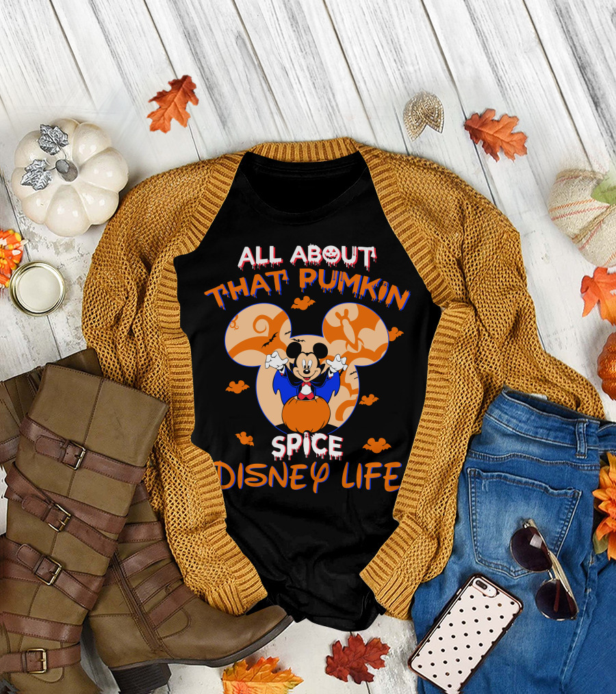 All About That Pumpkin Spice Disney Life Halloween 2 T-Shirt