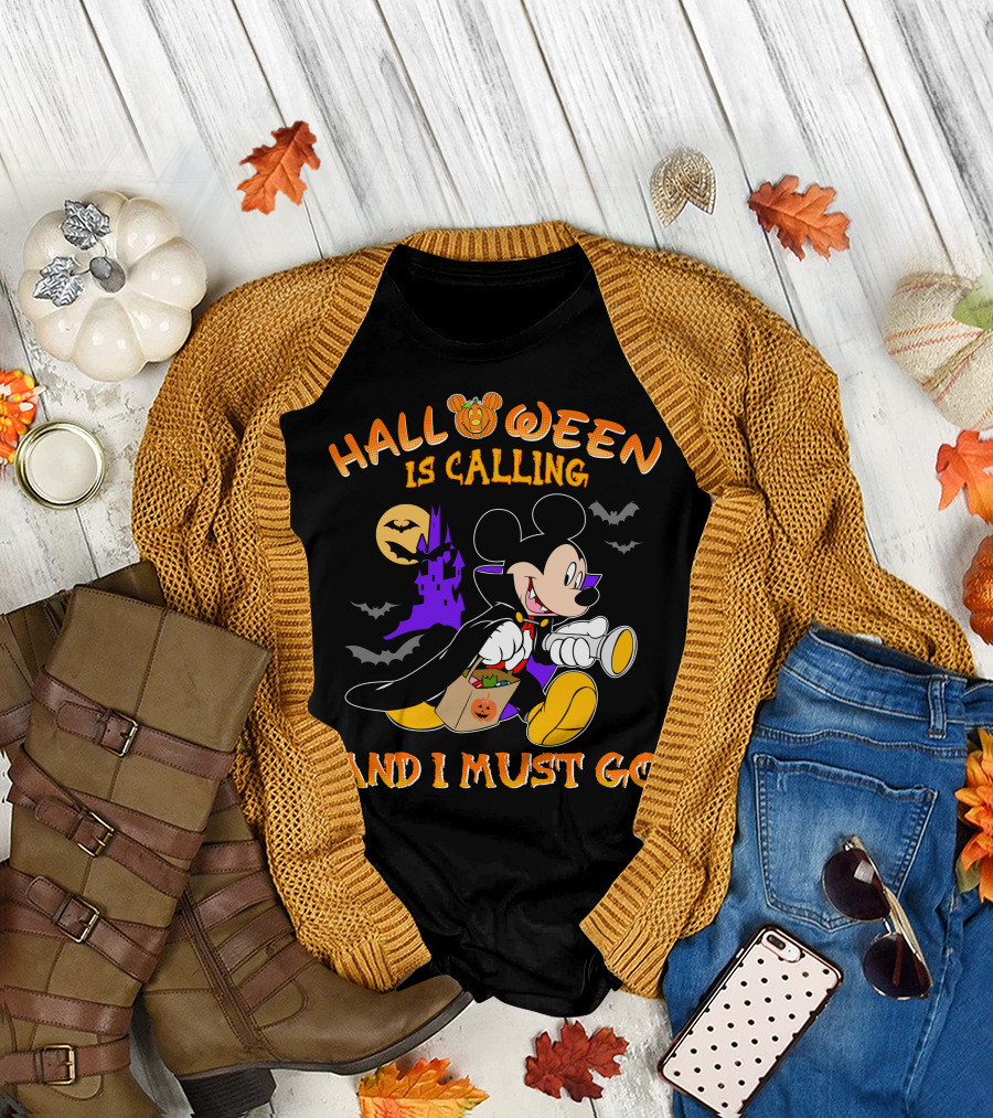 Halloween 24 Is Calling And I Must Go With Mickey Mouse In Costume T-Shirt