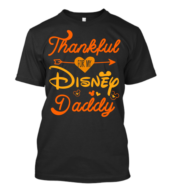 Thankful For My Disney Daddy T-Shirt