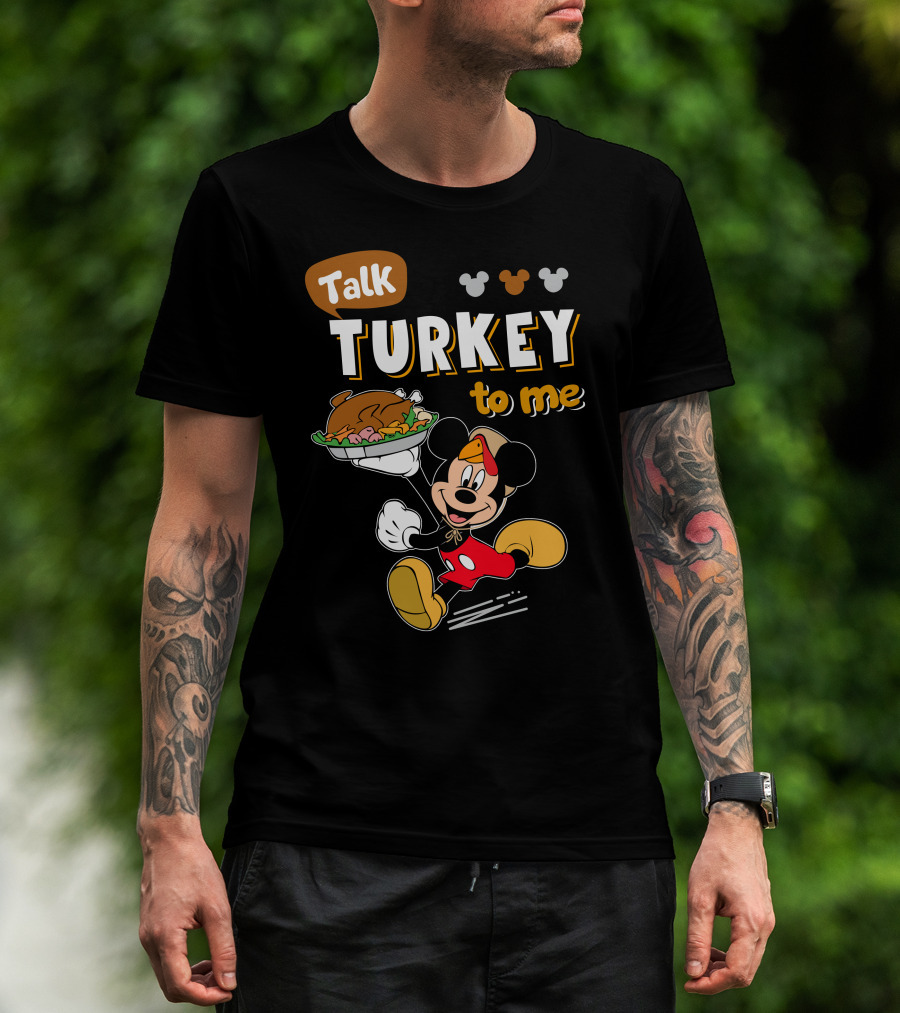 Talk Turkey To Me Mickey Mouse Thanksgiving T-Shirt