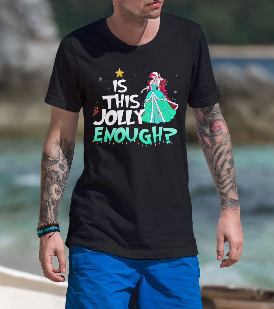 Is This Jolly Enough Ariel In Festive Holiday Dress With Santa Hat And Lights T-Shirt