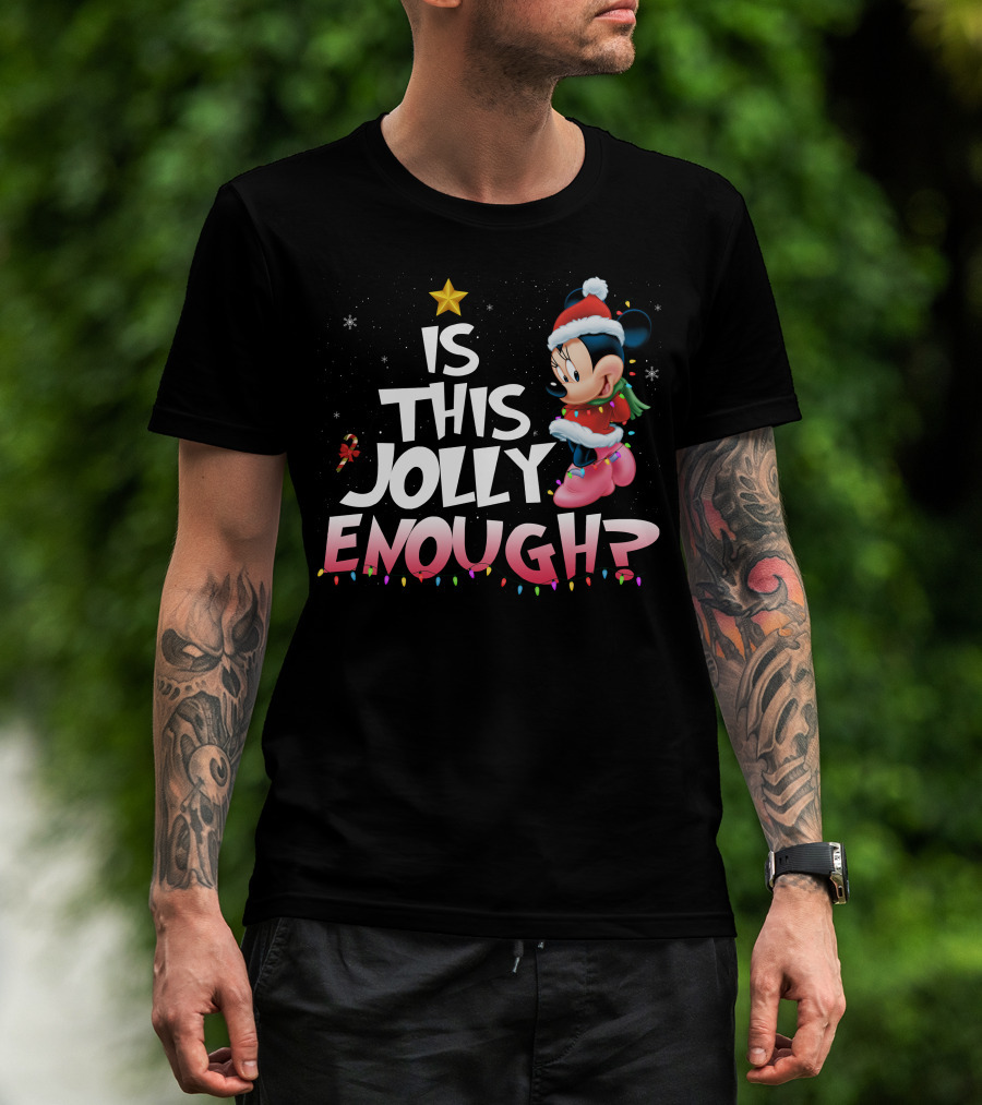 Is This Jolly Enough Minnie T-Shirt