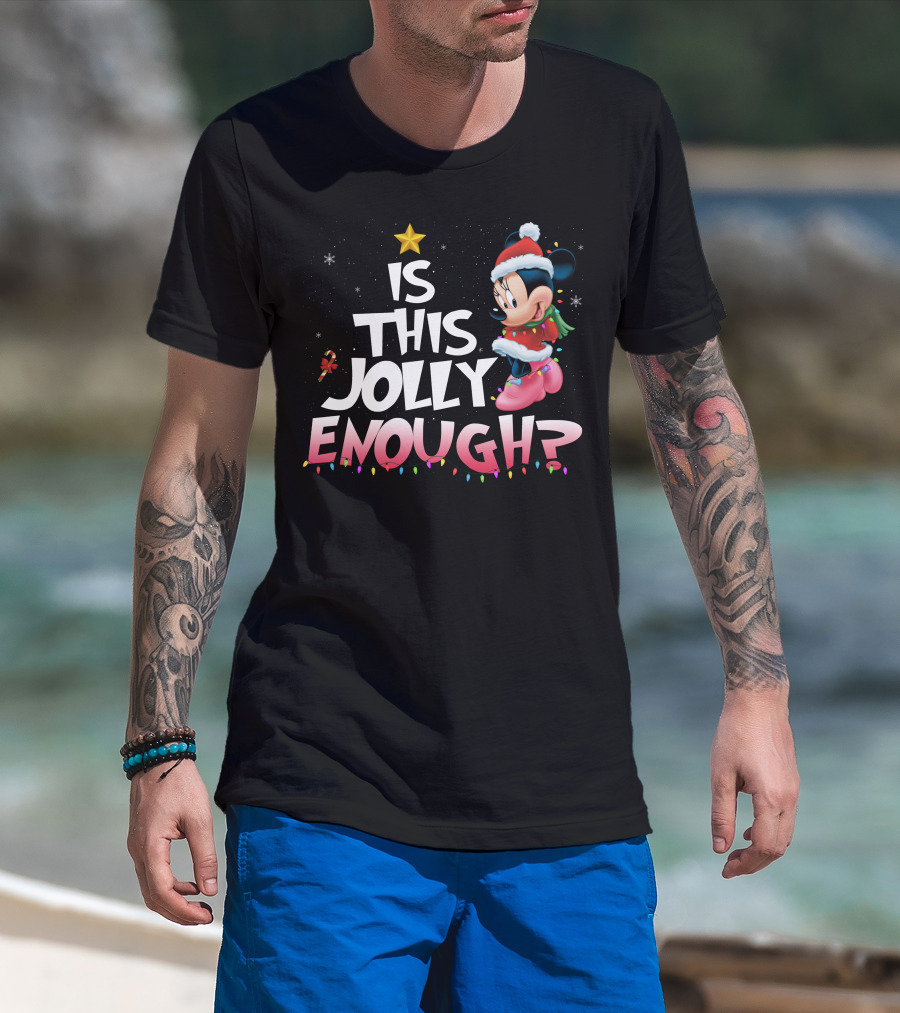Is This Jolly Enough Minnie T-Shirt