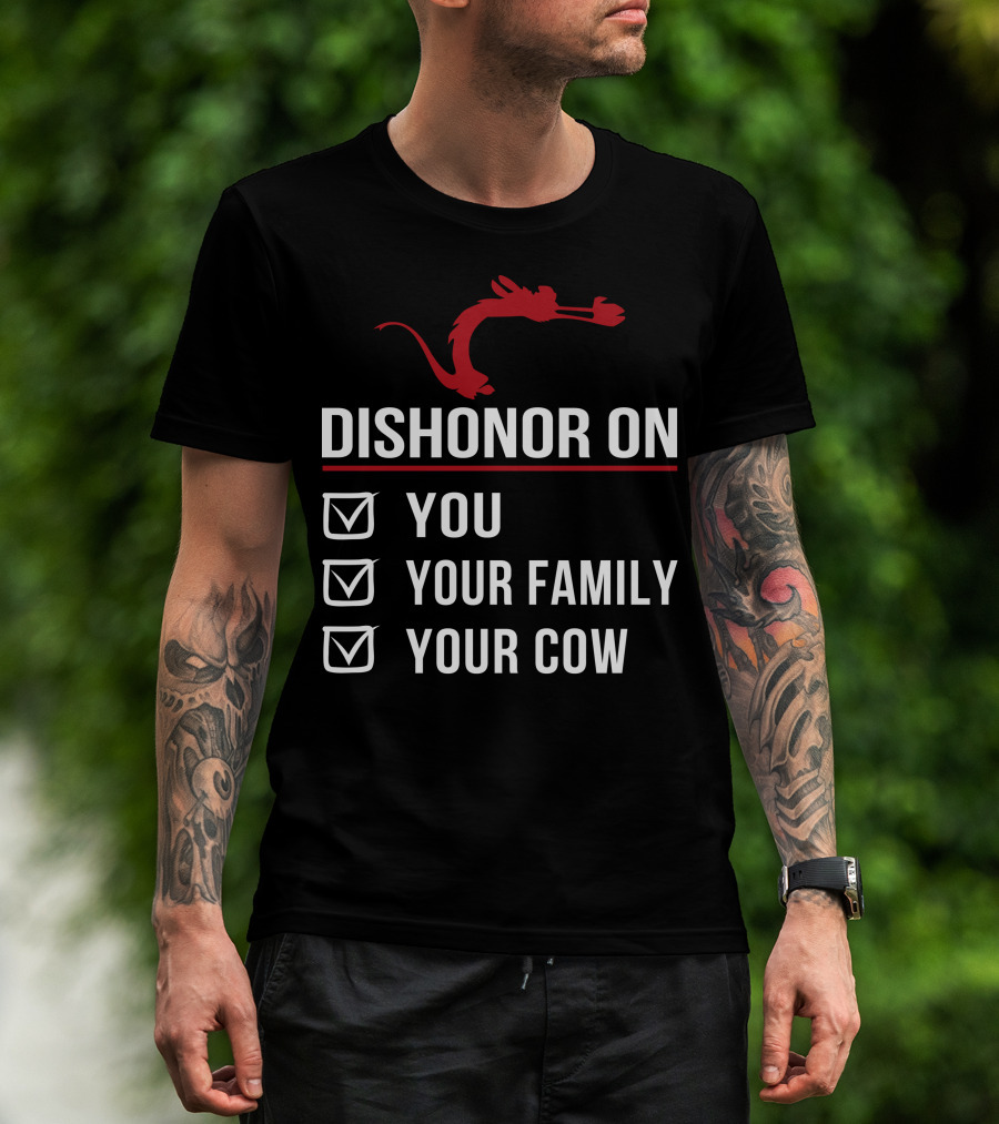 Disney Mushu Dishonor On You Your Family Your Cow T-Shirt