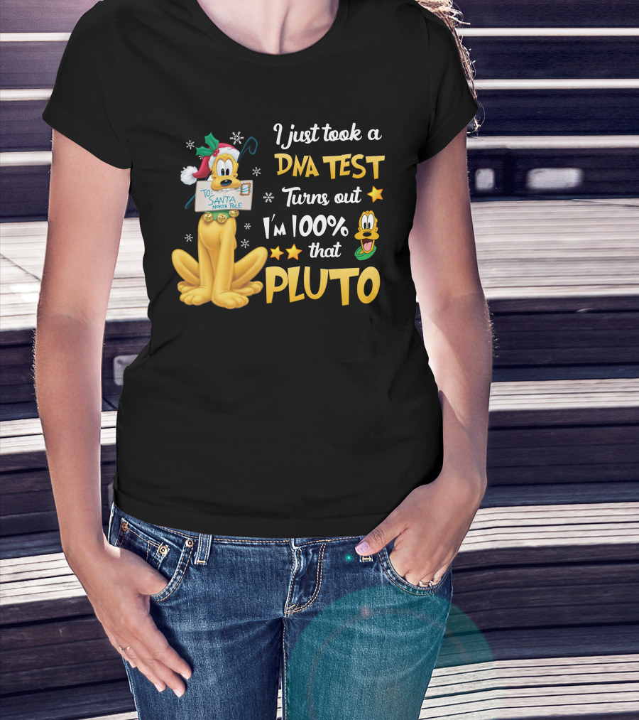 I Just Took A Dna Test Turns Out I'm 100% That Pluto Santa North Pole T-Shirt